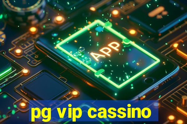 pg vip cassino